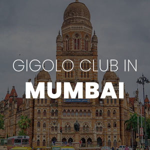 Gigolo Club in Mumbai